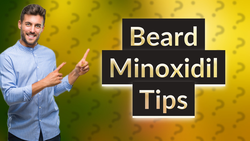 Beard Minoxidil Tips