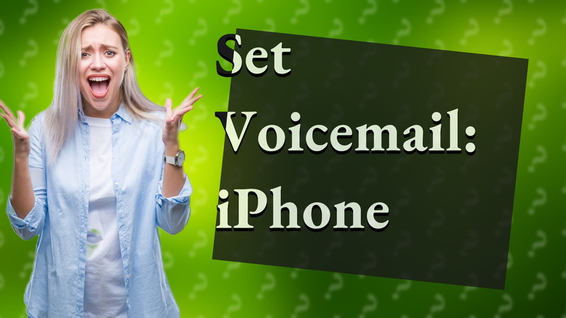 Set Voicemail: iPhone