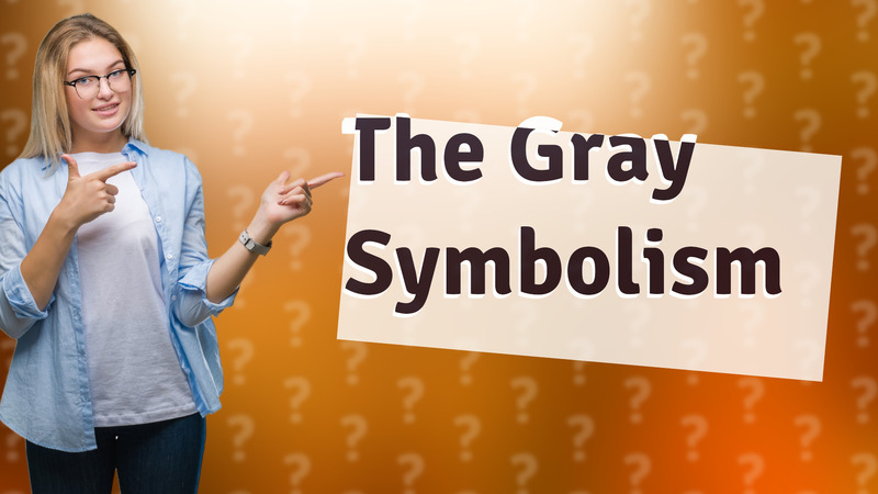 The Gray Symbolism