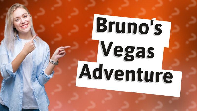 Bruno's Vegas Adventure
