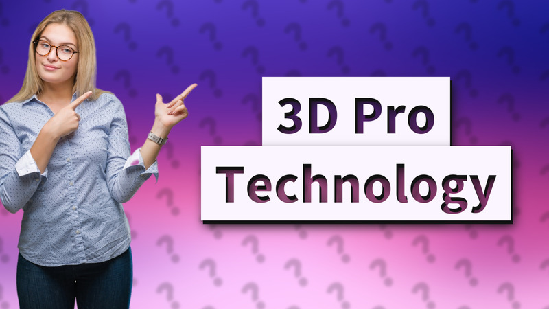 3D Pro Technology