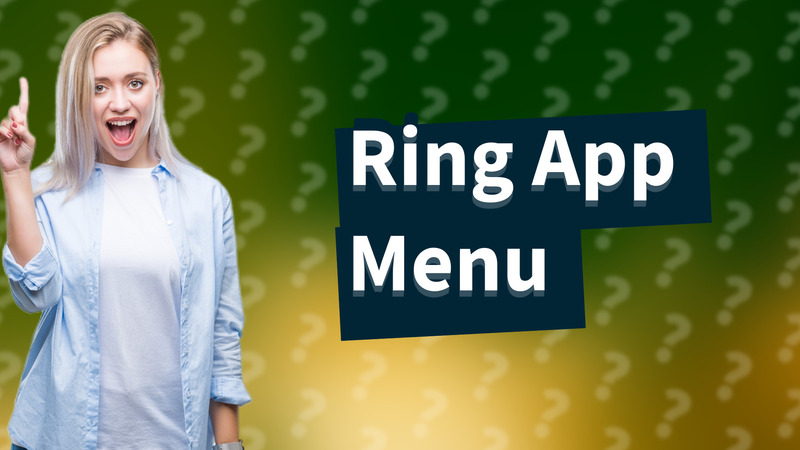 Ring App Menu