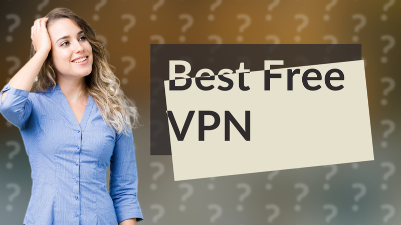 Best Free VPN