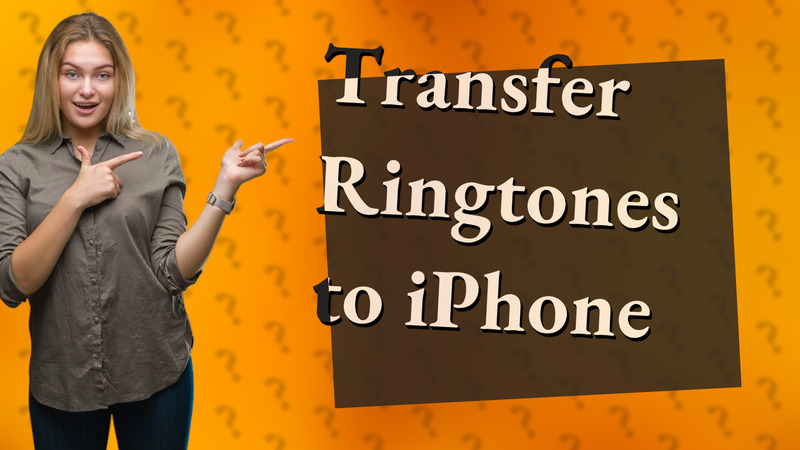 Transfer Ringtones to iPhone