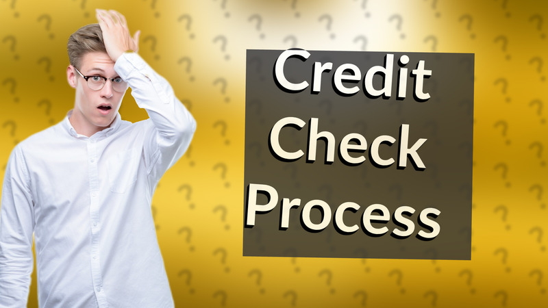 Credit Check Process