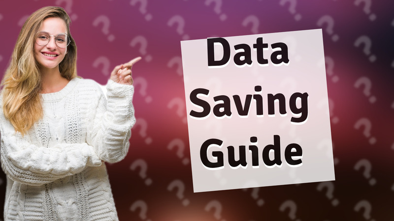 Data Saving Guide