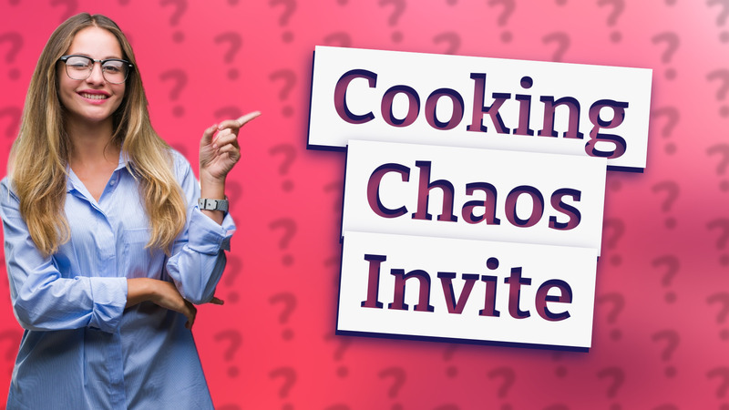 Cooking Chaos Invite
