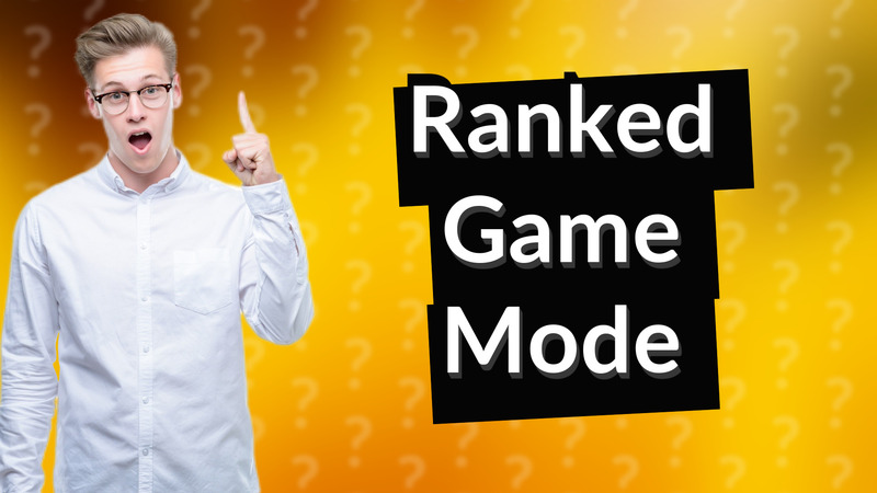 Ranked Game Mode