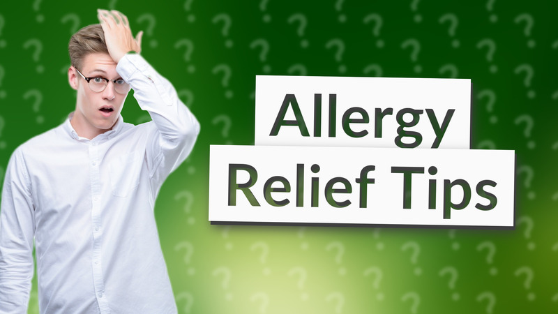 Allergy Relief Tips
