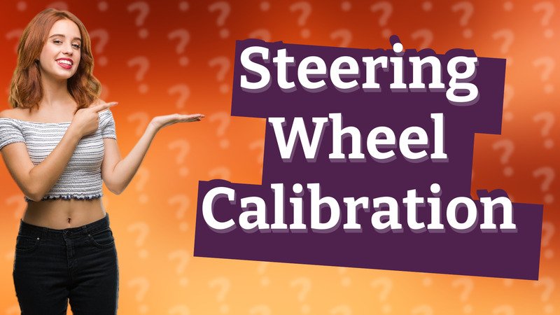 Steering Wheel Calibration