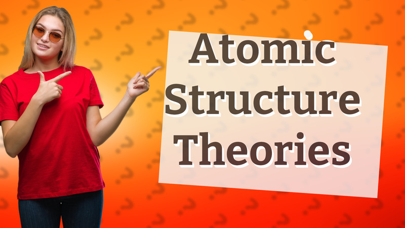 Atomic Structure Theories