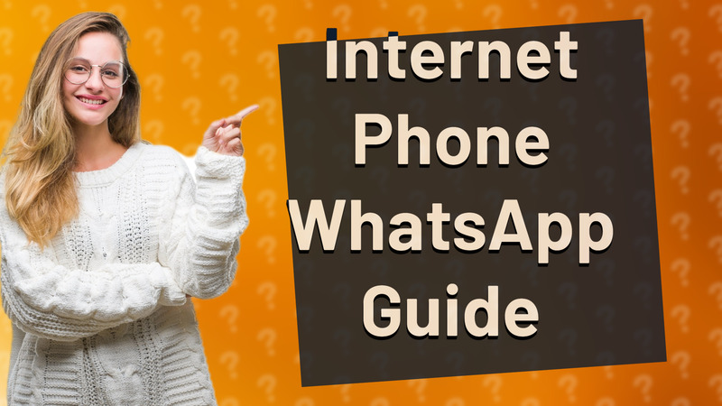 Internet Phone WhatsApp Guide