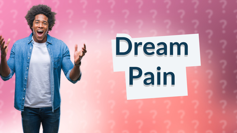 Dream Pain