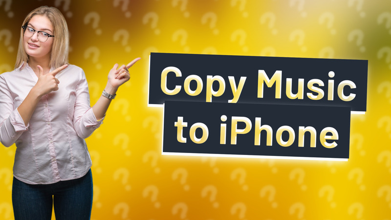 Copy Music to iPhone