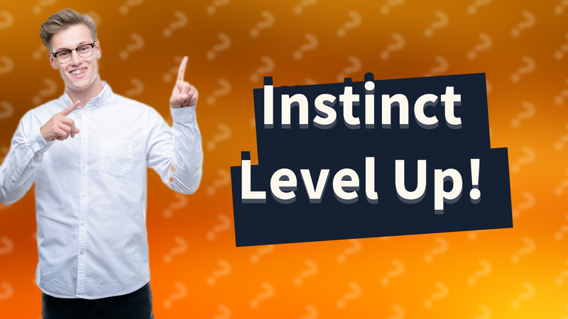 Instinct Level Up!