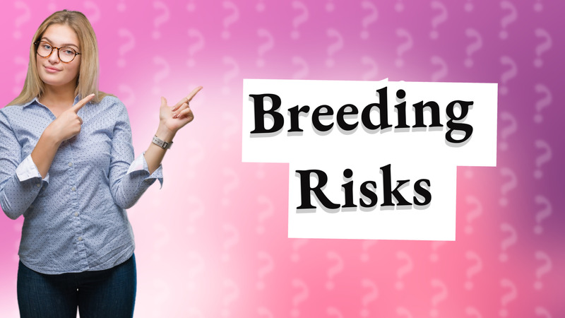 Breeding Risks