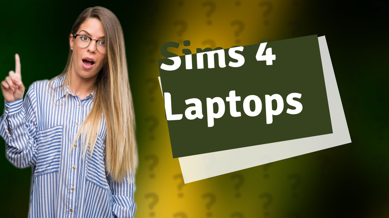 Sims 4 Laptops