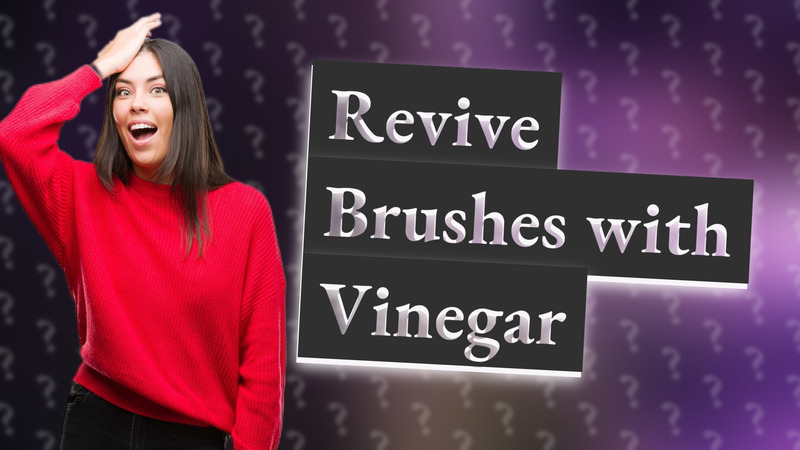 Revive Brushes with Vinegar