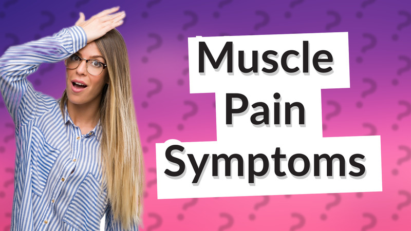 Muscle Pain Symptoms