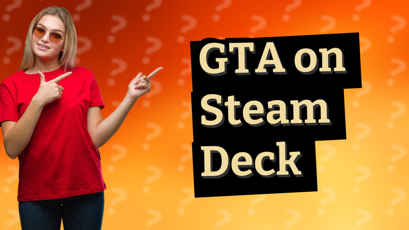 GTA on Steam Deck