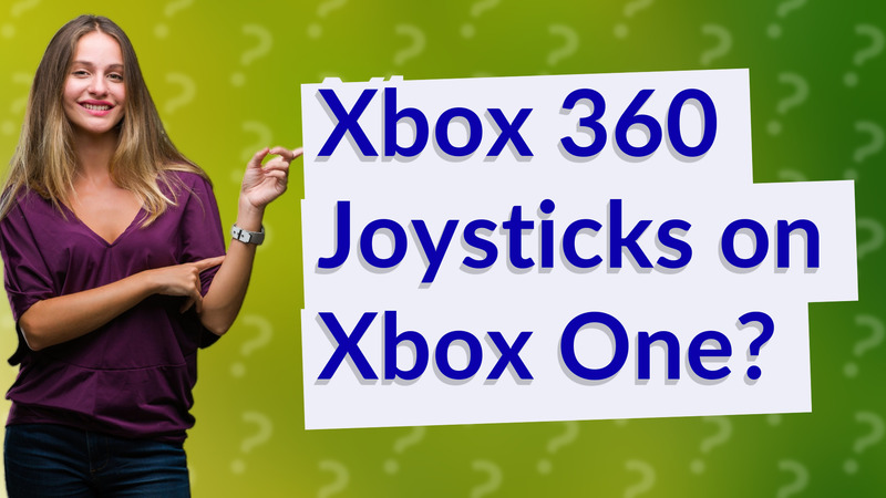 Xbox 360 Joysticks on Xbox One?
