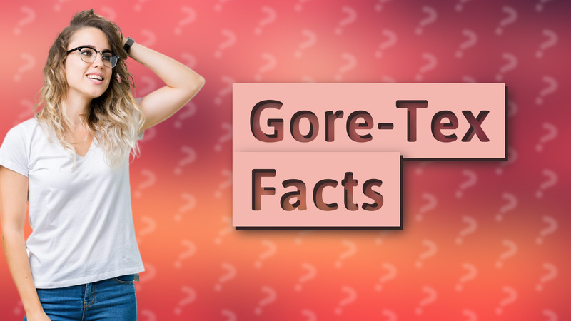 Gore-Tex Facts