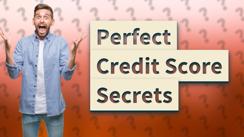 Perfect Credit Score Secrets