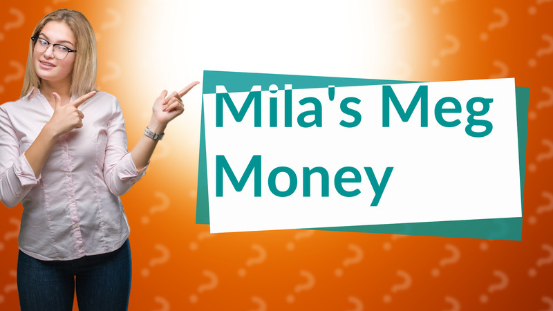 Mila's Meg Money