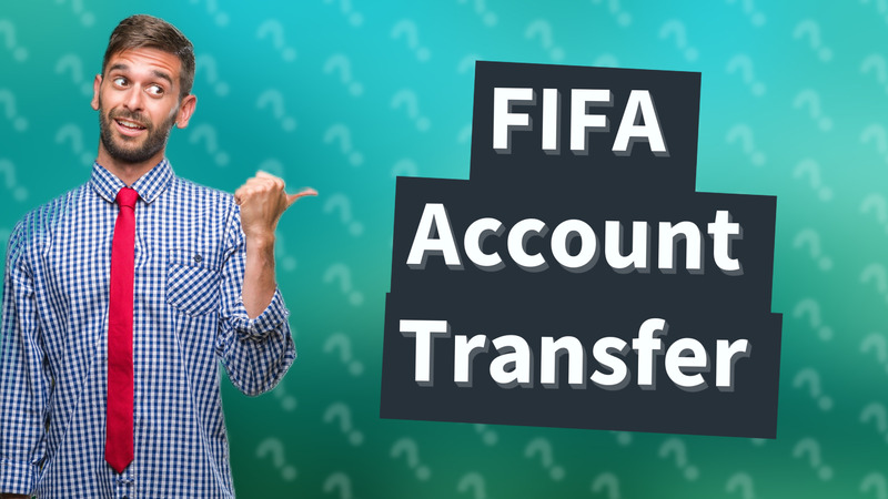 FIFA Account Transfer