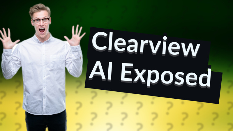 Clearview AI Exposed