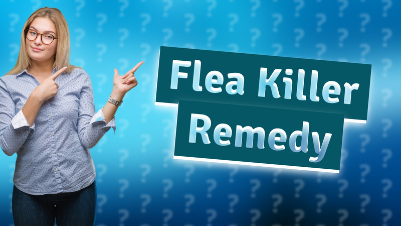 Flea Killer Remedy