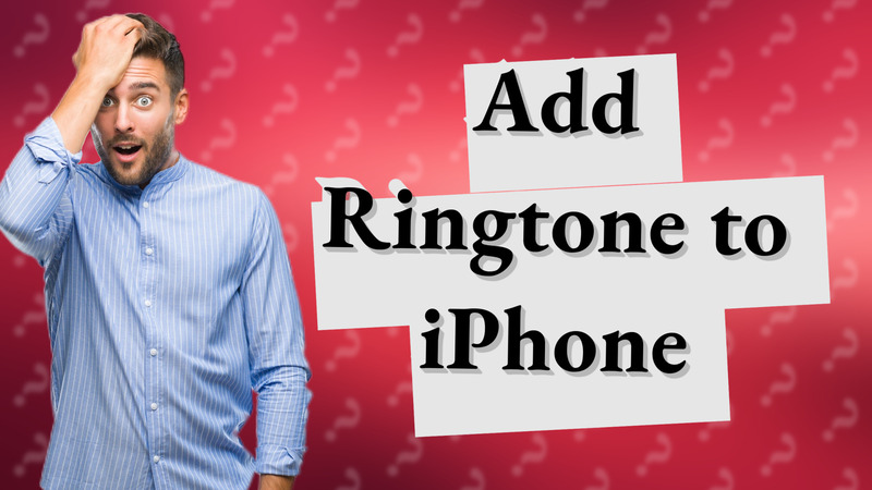 Add Ringtone to iPhone