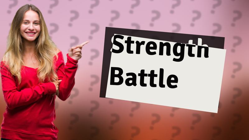 Strength Battle
