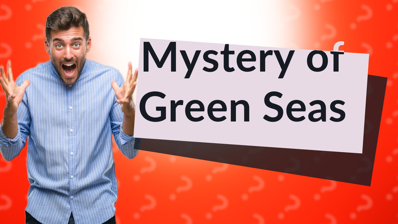 Mystery of Green Seas