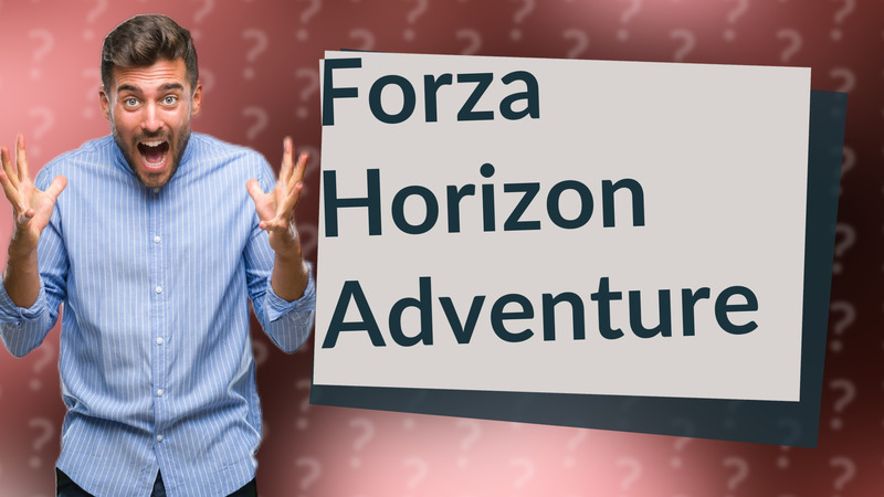 Forza Horizon Adventure
