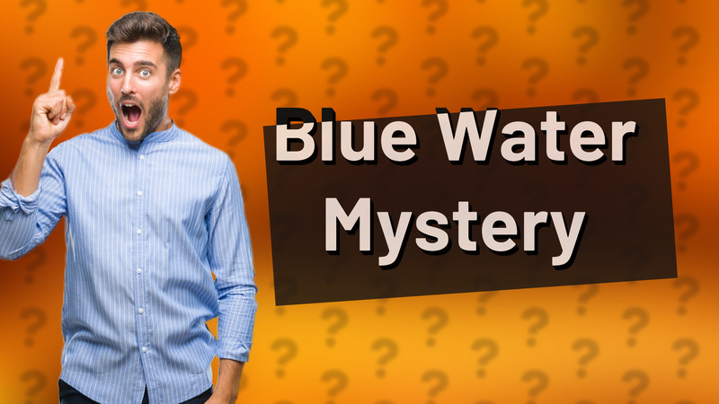 Blue Water Mystery