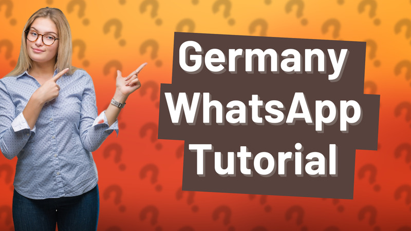 Germany WhatsApp Tutorial