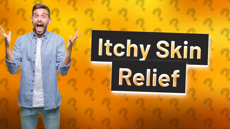Itchy Skin Relief