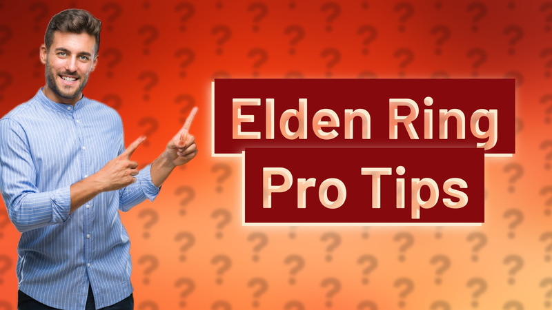 Elden Ring Pro Tips