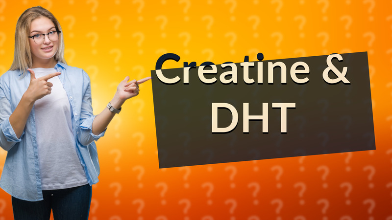 Creatine & DHT