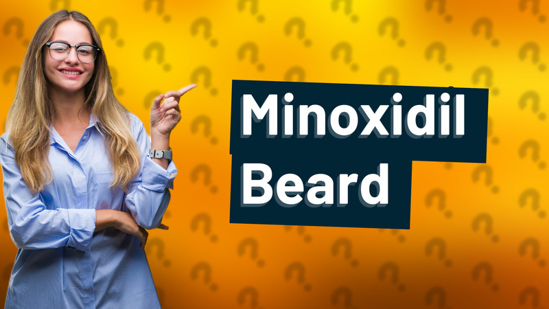 Minoxidil Beard