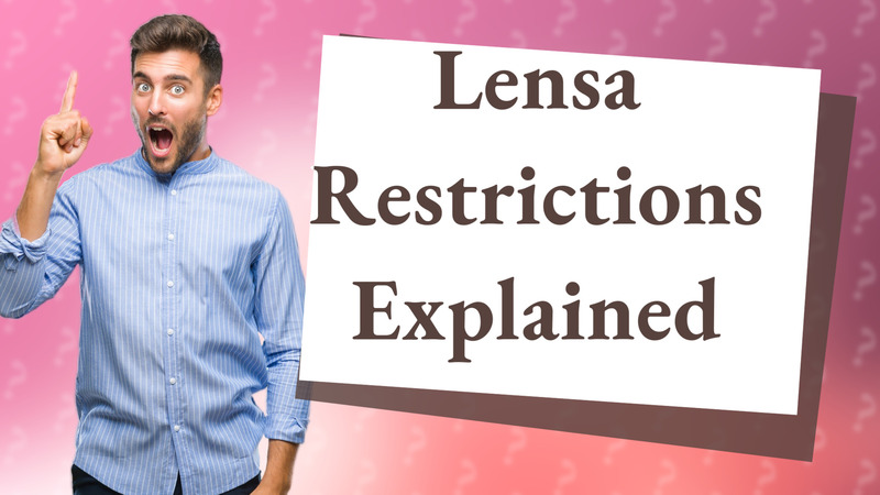 Lensa Restrictions Explained