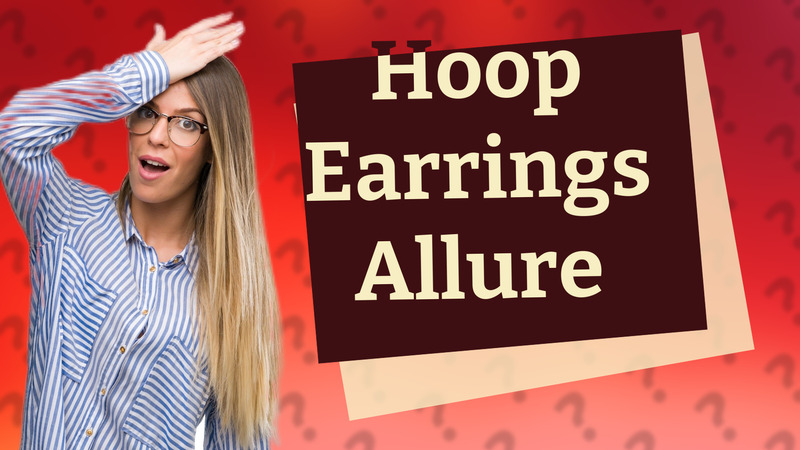 Hoop Earrings Allure
