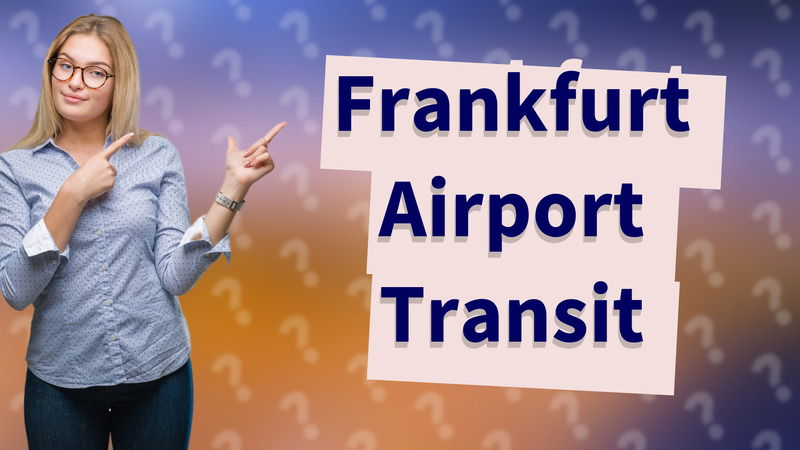 Frankfurt Airport Transit