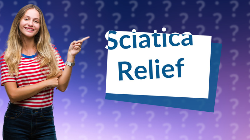Sciatica Relief