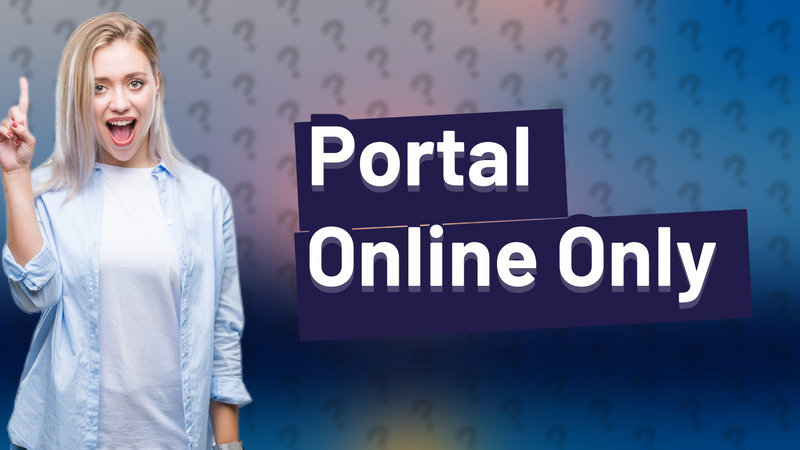 Portal Online Only