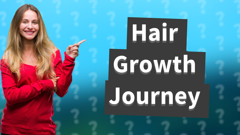 Hair Growth Journey