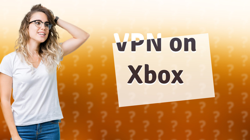 VPN on Xbox