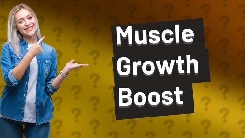 Muscle Growth Boost