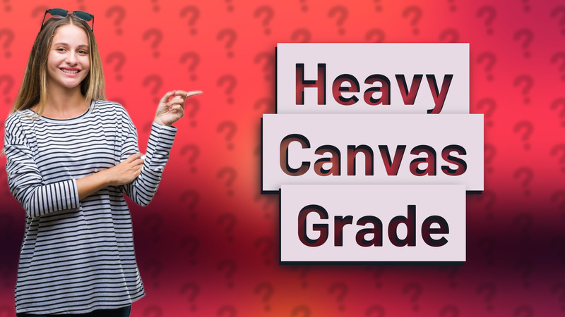 Heavy Canvas Grade